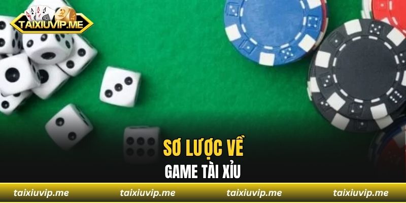 Sơ lược về game tài xỉu