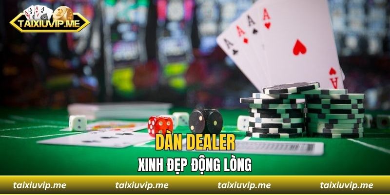 Dàn dealer xinh đẹp động lòng